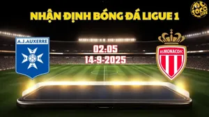 Nhận định bóng đá Auxerre vs Monaco 02h05 ngày 14/9